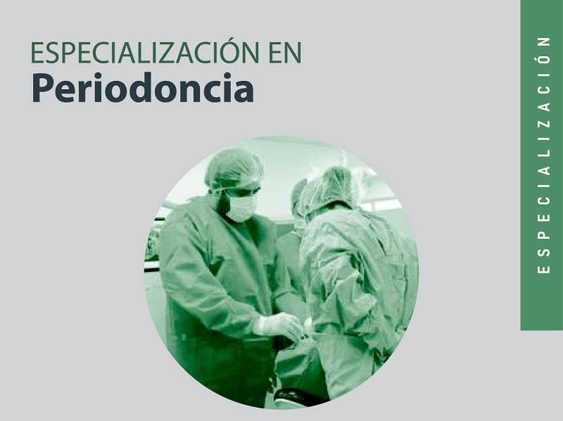 Especialización en Periodoncia
