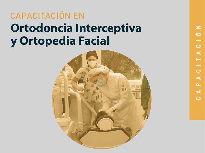Curso de Capacitación en Ortodoncia Interceptiva y Ortopedia Facial