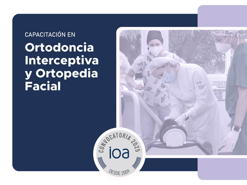 CAPACITACIÓN EN ORTODONCIA INTERCEPTIVA 2025