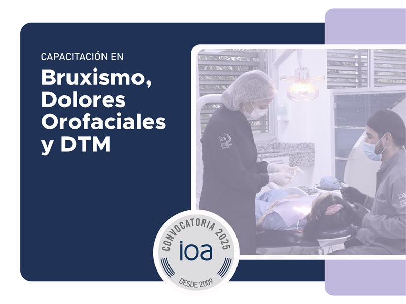 CAPACITACIÓN EN BRUXISMO, DOLORES OROFACIALES Y DTM 2025