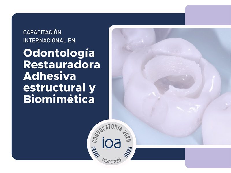 Capacitación en Odontología Restauradora Adhesiva Estructural y Biomimétrica