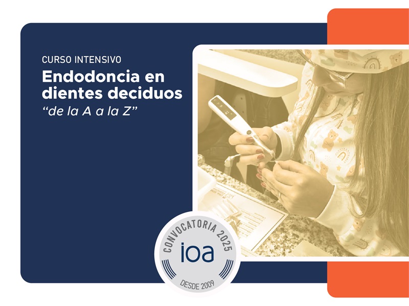 Curso Intensivo Endodoncia en dientes deciduos «de la A a la Z» – 2025