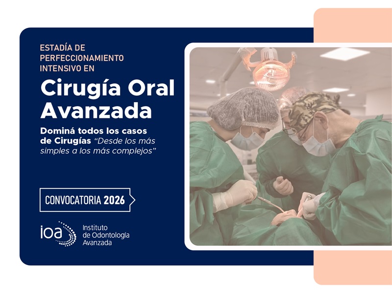 Curso Intensivo de Estadía Cirugía Oral Avanzada – 2026