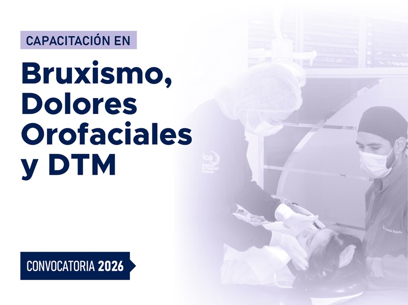 CAPACITACIÓN EN BRUXISMO, DOLORES OROFACIALES Y DTM – 2026