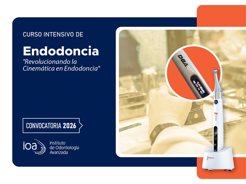 Curso Intensivo de Endodoncia «Revolucionando la Cinemática en Endondoncia» – 2026