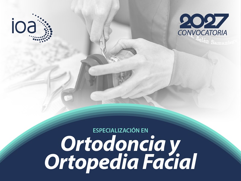 Especialización en Ortodoncia y Ortopedia Facial – 2027