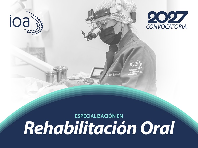 Especialización en Rehabilitación Oral – 2027